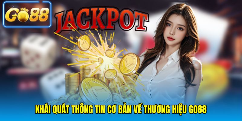 Khái quát thông tin cơ bản về thương hiệu go88